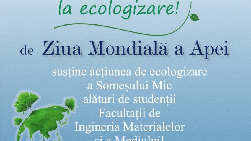 Hai la ecologizare de Ziua Mondială a Apei!