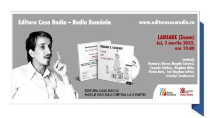 Editura Casa Radio lansează „Poemul care se împotriveşte” de Traian T. Coşovei