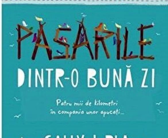 Sesam deschide cartea: „Păsările dintr-o bună zi”, de Sally J. Pla