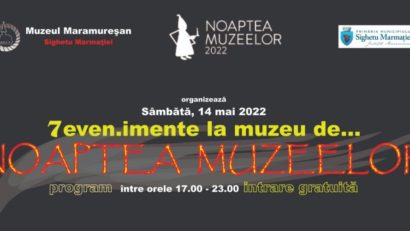 SIGHET – 7 evenimente la Noaptea Muzeelor/AUDIO