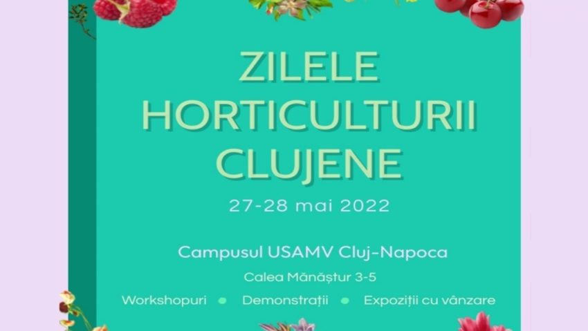 Zilele Horticulturii Clujene – 27/28 mai