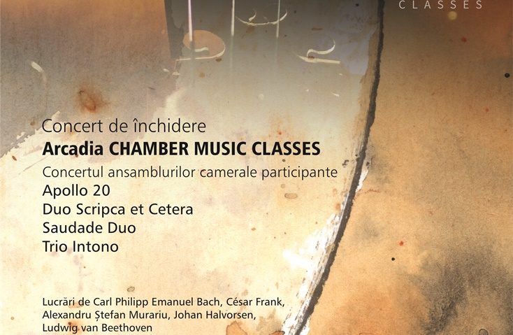 Arcadia Chamber Music Classes se va încheia cu o primă audiție absolută