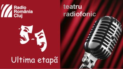 Teatru radiofonic la Radio Cluj – Ultima etapă