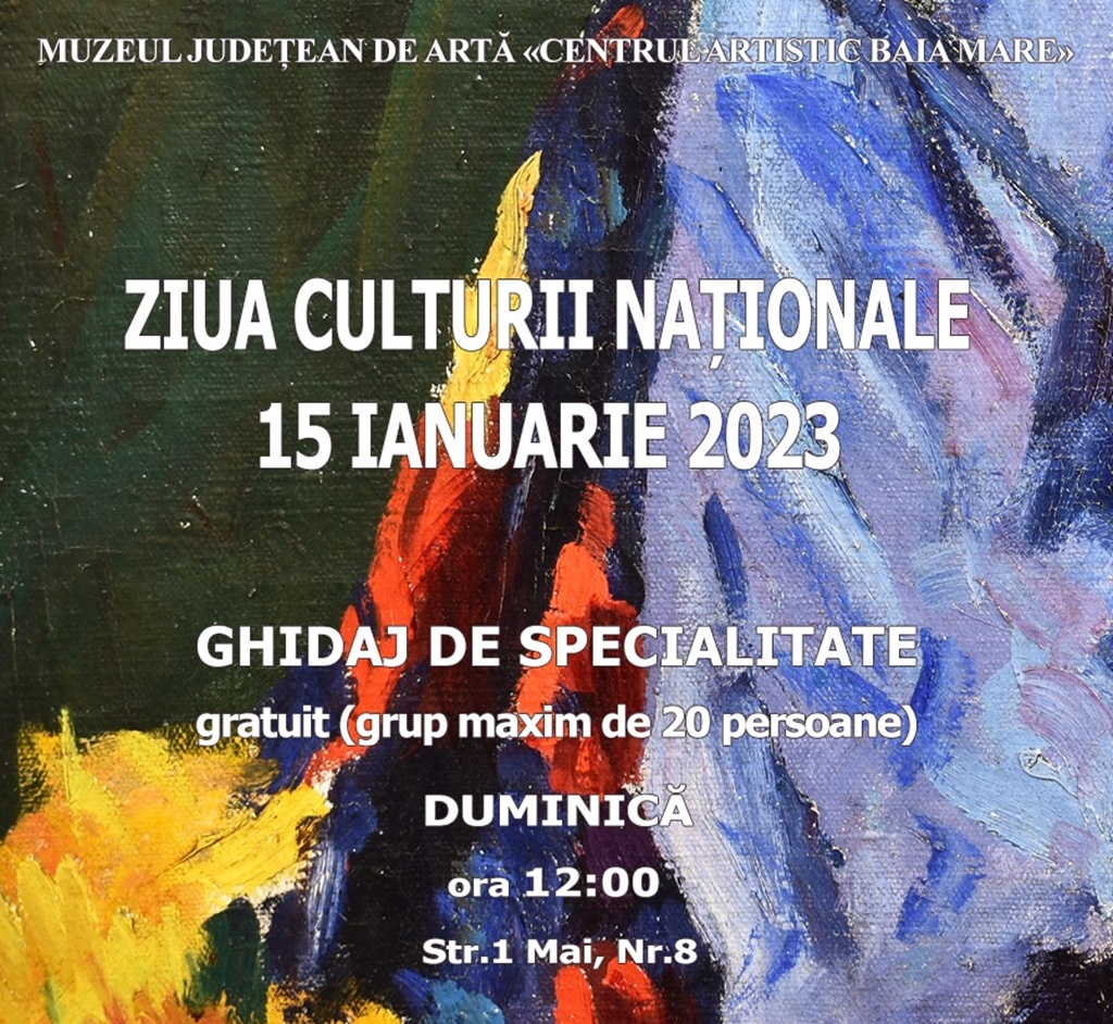 Ziua Culturii Naționale sărbătorită la Muzeul Judeţean de Artă din Baia Mare