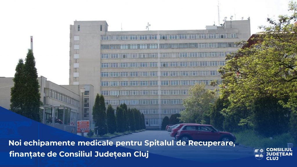 Dotări moderne la Spitalul Clinic de Recuperare