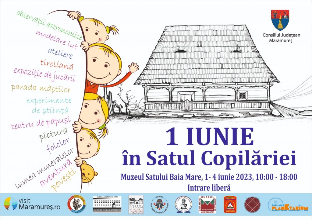 ”1 IUNIE în Satul Copilăriei”, activități organizate în Muzeul Satului din Baia Mare