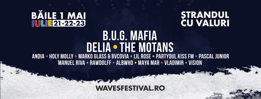 Waves Festival în acest sfârșit de săptămână la Băile 1 Mai [AUDIO]