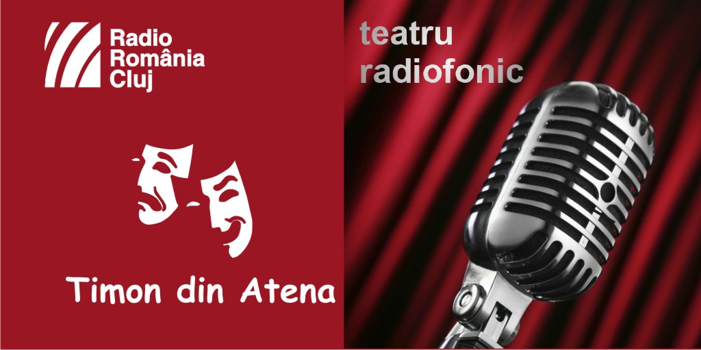 Teatru radiofonic la Radio Cluj – Timon din Atena