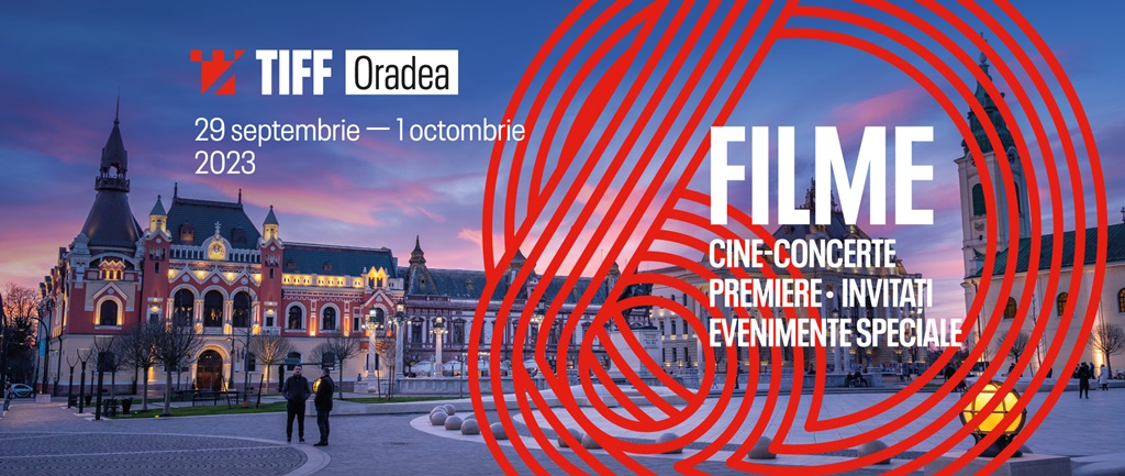 TIFF Oradea, 29 septembrie – 1 octombrie