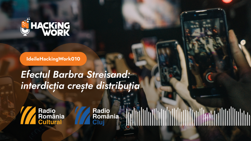 IdeileHackingWork: Efectul Barbra Streisand: interdicția crește distribuția