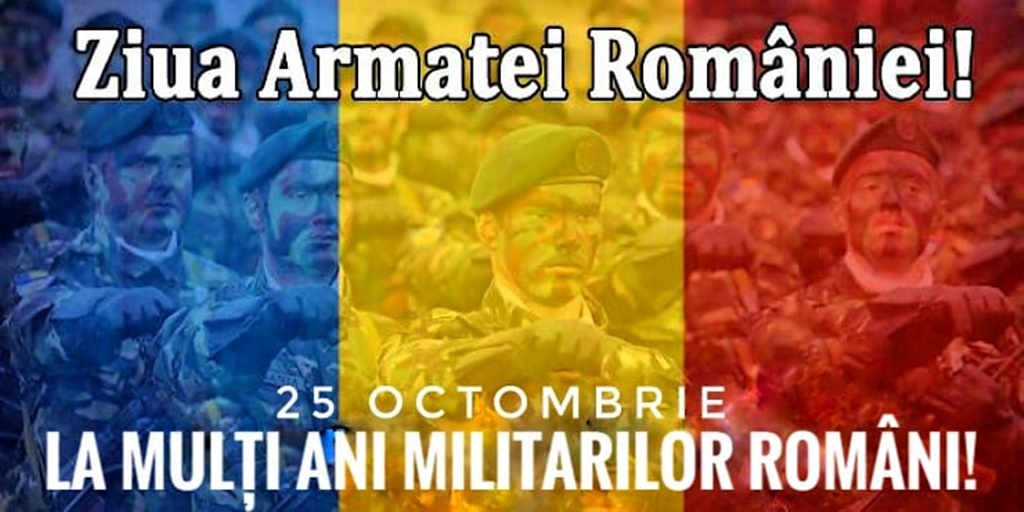 25 octombrie – Ziua Armatei României