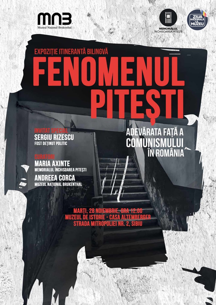 Expoziția ”Fenomenul Piteşti. Adevărata faţă a comunismului în România”