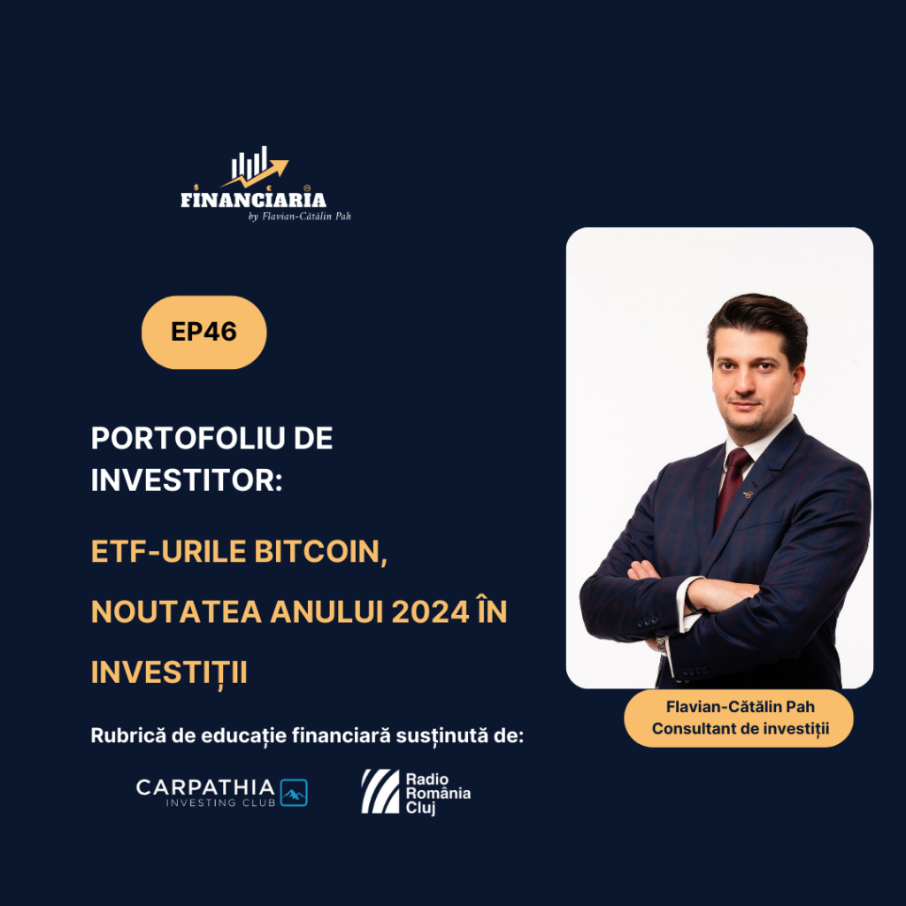 Financiaria: ETF-urile Bitcoin, noutatea anului 2024 în investiții