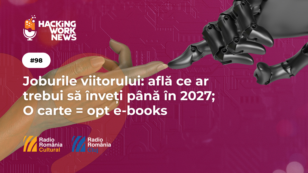 Joburile viitorului: află ce ar trebui să înveți până în 2027; O carte = opt e-books