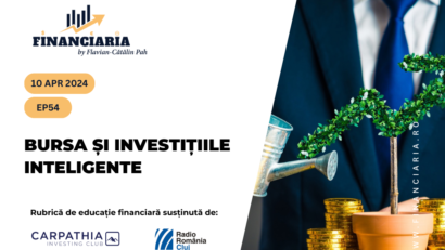 Financiaria: Bursa și investițiile inteligente