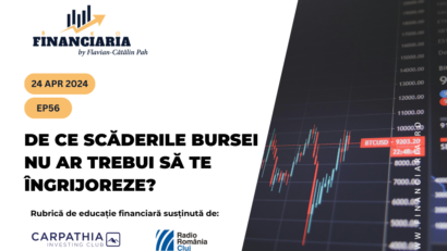 Financiaria: De ce scăderile bursei nu ar trebui să te îngrijoreze?