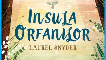 Sesam deschide cartea: „Insula orfanilor”, de Laurel Synder