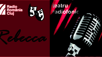 Teatru radiofonic la Radio Cluj – Rebecca