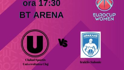 U Cluj – Iraklis Salonic la baschet feminin