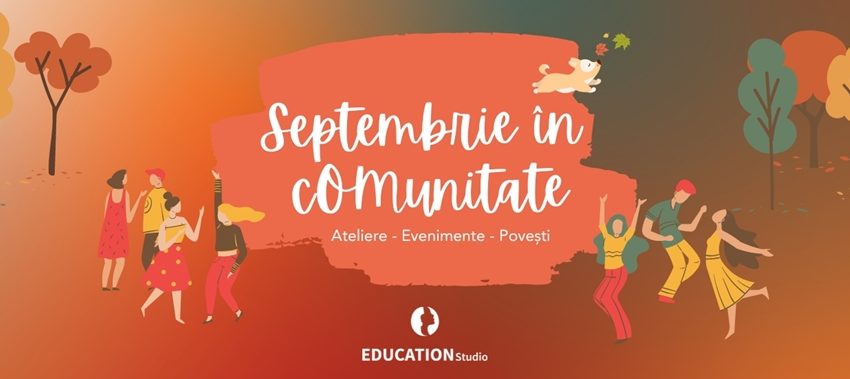 Toamna în comunitate la Education Studio