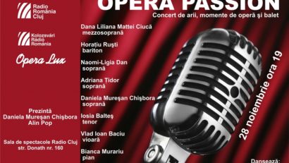 Spectacol aniversar la Radio Cluj: „Opera Passion”