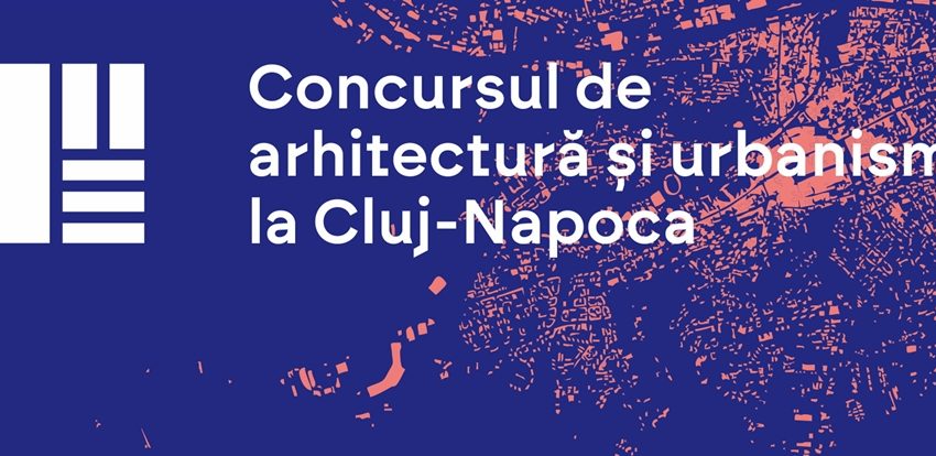 Concurs de arhitectură organizat la Cluj-Napoca