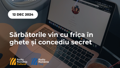 Sărbătorile vin cu frica în ghete și concediu secret