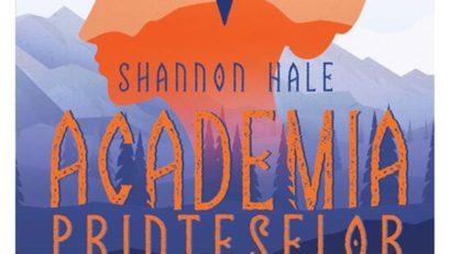 Sesam deschide cartea: Academia prințeselor de Shannon Hale