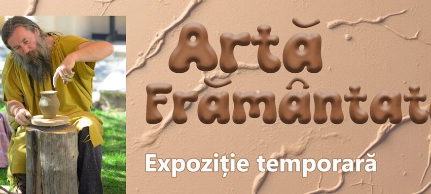 Expoziția „Artă frământată”, o incursiune în meșteșugul prelucrării lutului