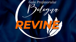 Gala Profesorului Bologna revine – premiem profesorii care ne inspiră!