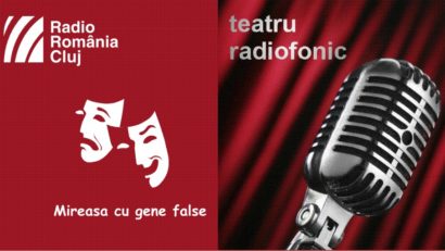 Teatru radiofonic la Radio Cluj – Mireasa cu gene false